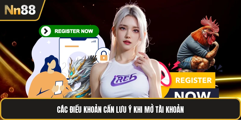 Các điều khoản cần lưu ý khi mở tài khoản
