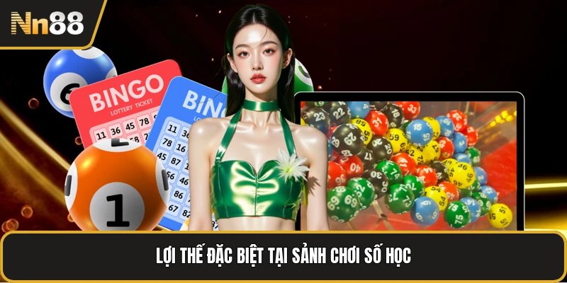 Lợi thế đặc biệt tại sảnh chơi số học